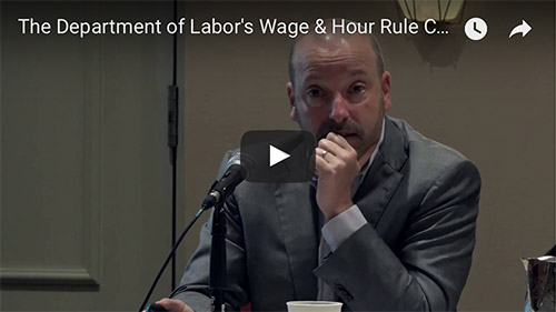 The Department of Labor’s Wage & Hour Rule Changes – Are you Ready?